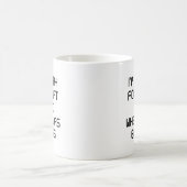 Het spijt me voor wat ik zei koffiemok (Center)
