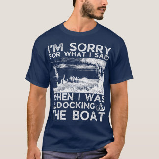 Het spijt me voor wat ik zei toen ik aan het werk t-shirt
