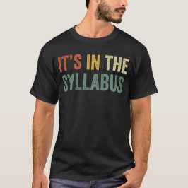 Het staat in het Syllabus Retro Tenure Professor C T-shirt