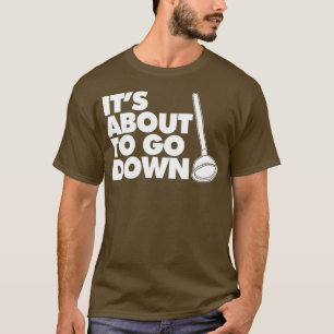 Het staat op het punt om grappige Plumber Pun neer T-shirt