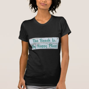 Het strand is mijn gelukkige plek t-shirt
