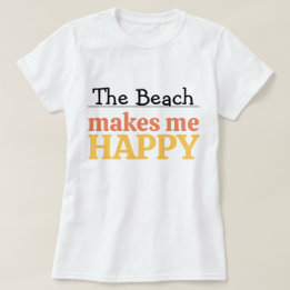 Het strand maakt me gelukkig Citaat Levendig Moder T-shirt