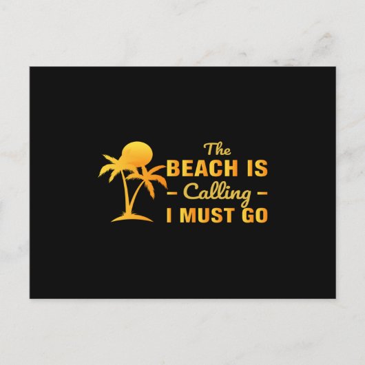 Het strand roept en ik moet gaan briefkaart (Voorkant)