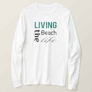 Het strandleven leiden t-shirt
