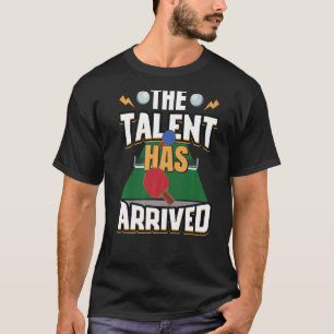 Het talent heeft Tennis van de Lijst pingelt pong T-shirt