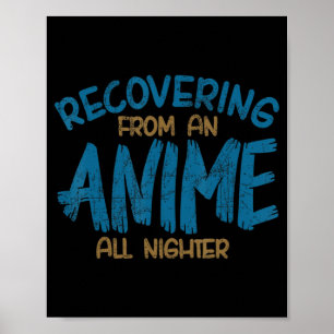 Het terugkrijgen van een dier Al Nighter Anime Man Poster