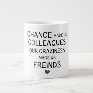 Het toeval maakte ons collega's onze gekte maakte  extra grote beker