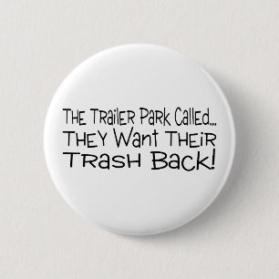 Het Trailer Park noemde ze hun afval terug Ronde Button 5,7 Cm