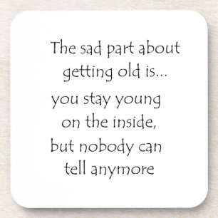 Het trieste deel over het krijgen van oud is-kurk drankjes onderzetter