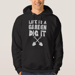 Het tuinleven is een tuindig die tuinbouwer Plante Hoodie
