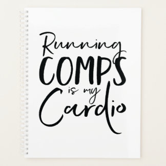 Het uitvoeren van comps is mijn cardio planner