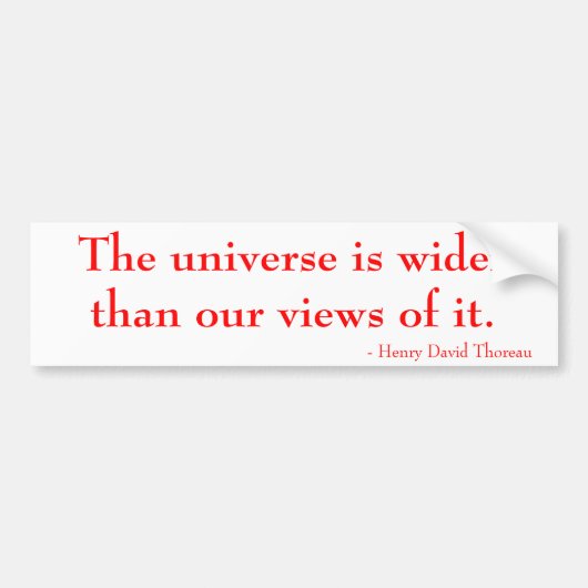 Het universum is breder dan onze uitzichten ervan. bumpersticker (Voorkant)
