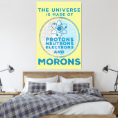 Het universum is gemaakt van moronen canvas afdruk (Insitu (Slaapkamer))