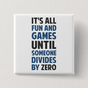 Het verdelen door nul is geen spel vierkante button 5,1 cm