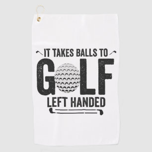 Het vergt lef om linkshandig te golfen - Grappig g Golfhanddoek