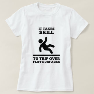 Het vergt vaardigheid om over vlakke oppervlakken  t-shirt
