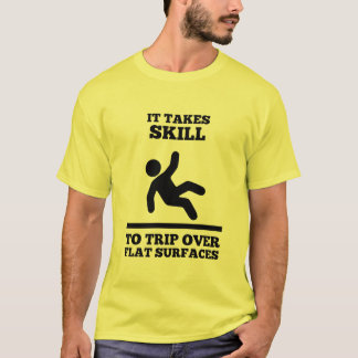 Het vergt vaardigheid om over vlakke oppervlakken  t-shirt