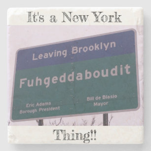 Het verlaten van Brooklyn New York Fuhgeddaboudit Stenen Onderzetter