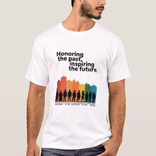 Het verleden eren, de toekomst inspireren t-shirt