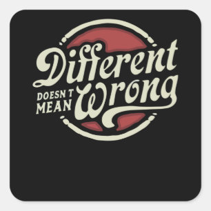 Het verschil betekent niet verkeerd vierkante sticker