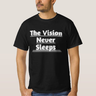 Het visioen dat nooit slaapt t-shirt