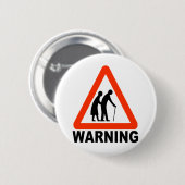 Het waarschuwen - Bejaarde Kruising Ronde Button 5,7 Cm (Voorkant /achterkant)
