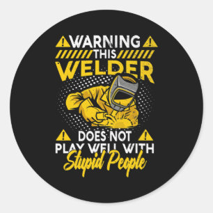 Het waarschuwen van deze Welder speelt niet goed g Ronde Sticker