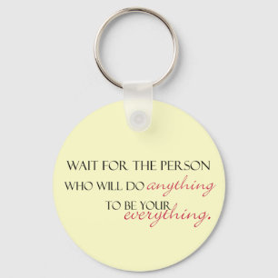 Het wachten waard sleutelhanger