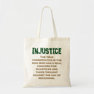 Het ware conservatief is het Man - het onrecht cit Tote Bag