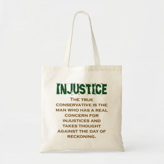 Het ware conservatief is het Man - het onrecht cit Tote Bag