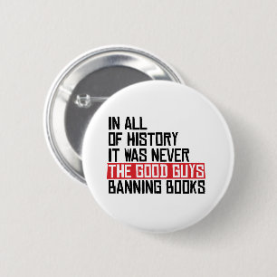 Het waren nooit de goeden die boeken verboden ronde button 5,7 cm