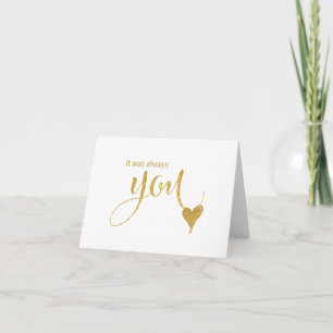 Het Was Altijd Jij - Goud-Effect Lettering Huwelij Kaart