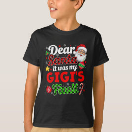 Het was de schuld van mijn Gigi's Funny Family Chr T-shirt