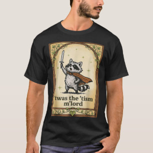 Het was de 'Tism M'Lord tovenaar wasbeer autisme m T-shirt