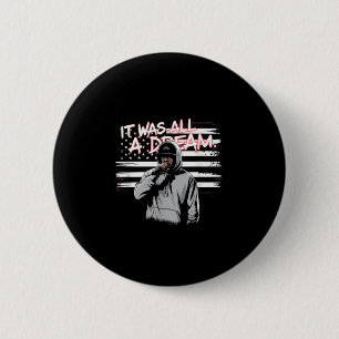 Het was een droom Mannen Women Rap uit de jaren 90 Ronde Button 5,7 Cm