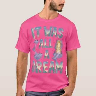 Het was een droom Tshirt Mannen Vrouwen Rap 1990S 