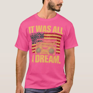Het was een droom Tshirt Mannen Vrouwen Rap 1990S
