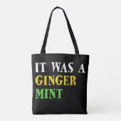 Het was een Ginger Mint Draagtas (Achterkant)