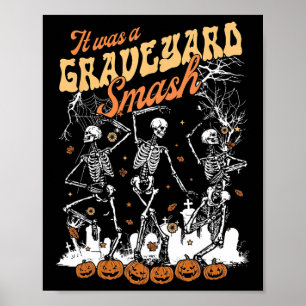 Het was een Graveyard Smash Skeleton Spooky Season Poster