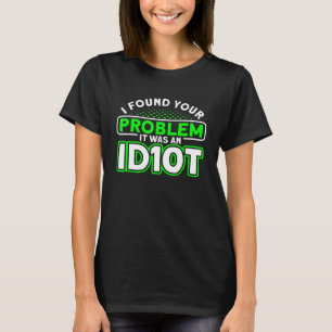 Het was een Idiot Software Developer T-shirt