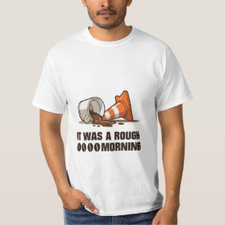 "Het was een ruwe ochtend" Coffee Spill & Cone T-shirt