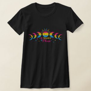 Het was geen fase-panseksueel t-shirt