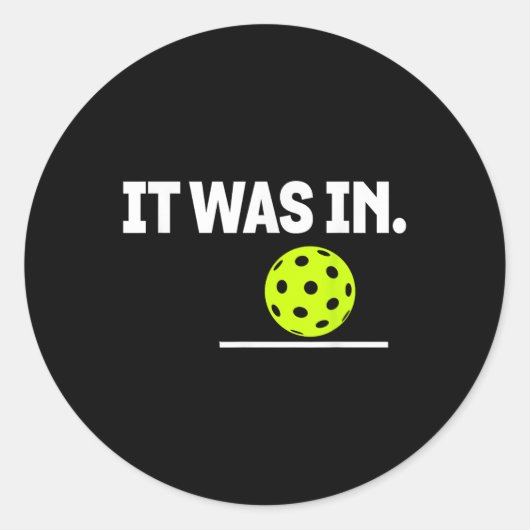 Het was in grappige pickleball speler paddleball l ronde sticker (Voorkant)