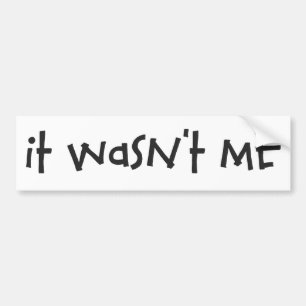 Het was niet mijn Bumpersticker