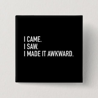 Het was ongemakkelijk vierkante button 5,1 cm