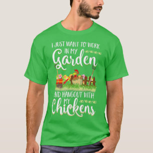 Het werk in mijn tuinhut met mijn kippen Gardeni T-shirt