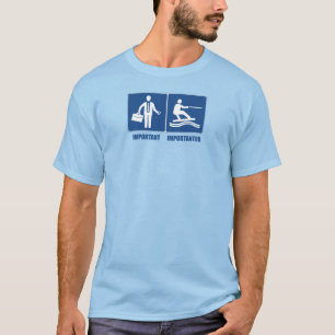 Het werk is belangrijk, het wakeboarding is belang t-shirt