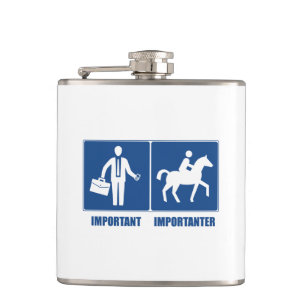 Het werk is belangrijk, Horseback Riding is belang Heupfles