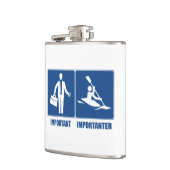 Het werk is belangrijk, Kayaking is belangrijk Heupfles (Links)