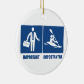 Het werk is belangrijk, Kayaking is belangrijk Keramisch Ornament (Rechts)